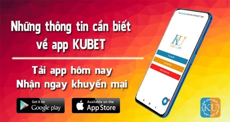 Đôi nét về app Kubet